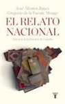 José Álvarez Junco, Gregorio de la Fuente, Gregorio de la Fuente Monge - El relato nacional : historia de la historia de España