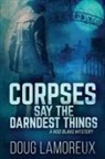 Doug Lamoreux - Corpses Say The Darndest Things