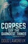 Doug Lamoreux - Corpses Say The Darndest Things
