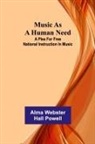 Alma Webster Hall Powell - Music as a human need