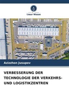Azizzhon Jusupov - VERBESSERUNG DER TECHNOLOGIE DER VERKEHRS- UND LOGISTIKZENTREN