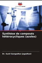 Dr. Sunil Gangadhar Jagadhani, Sunil Gangadhar Jagadhani - Synthèse de composés hétérocycliques (azoles)