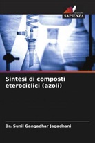 Dr. Sunil Gangadhar Jagadhani, Sunil Gangadhar Jagadhani - Sintesi di composti eterociclici (azoli)