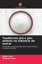 Nikhil Issar, Harpreet Kaur - Tendências pré e pós-milénio na indústria do açúcar