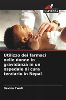Devina Twati - Utilizzo dei farmaci nelle donne in gravidanza in un ospedale di cura terziario in Nepal