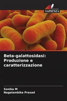 Sonika M, Nagalambika Prasad - Beta-galattosidasi: Produzione e caratterizzazione