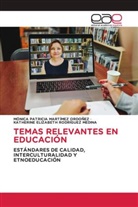 Mónica Patricia Martímez Ordoñez, Katherine Elizabeth Rodríguez Medina - TEMAS RELEVANTES EN EDUCACIÓN