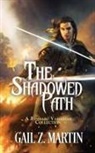 Gail Z. Martin - The Shadowed Path