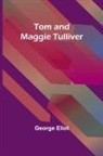 George Eliot - Tom and Maggie Tulliver
