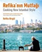 Refika Birgül - Refikanin Mutfagi - Cooking New Istanbul Style