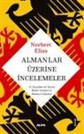 Norbert Elias - Almanlar Üzerine Incelemeler