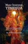 Franz Hartmann - Misir Inisiyesi Yehesua