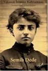 Semih Dede - Vatanin Isimsiz Kahramani Yasemin Güclü