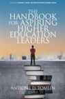 Antione D. Tomlin - The Handbook for Aspiring Higher Education Leaders
