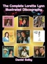 Daniel Selby - The Complete Loretta Lynn Illustrated Discography (hardback)