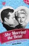 Aubrey Malone - She Married the Boss! - Actresses Who Wed Directors (hardback)