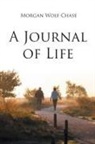 Morgan Wolf Chase - A Journal of Life
