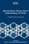Naftali S. Cohn, Katrin Kogman-Appel - Beloved David-Advisor, Man of Understanding, and Writer
