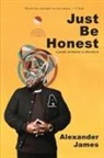 Alexander James - Just Be Honest