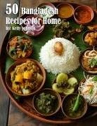 Kelly Johnson - 50 Bangladesh Recipes for Home