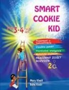Mary Khalil, Baha Kodir - Smart Cookie Kid pre 3-4 ro¿né deti Pracovný zo¿it rozvoja 2A
