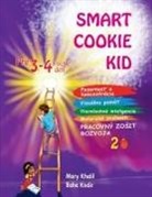 Mary Khalil, Baha Kodir - Smart Cookie Kid pre 3-4 ro¿né deti Pracovný zo¿it rozvoja 2B
