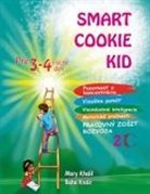 Mary Khalil, Baha Kodir - Smart Cookie Kid pre 3-4 ro¿né deti Pracovný zo¿it rozvoja 2C