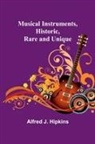 Alfred J. Hipkins - Musical Instruments, Historic, Rare and Unique