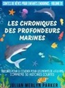Julian Merlyn Parker - Les Chroniques des Profondeurs Marines