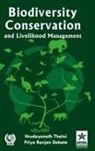 Priya Ranjan Debata, H N Thatoi - Biodiversity Conservation and Livelihood Management