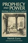 Patrick Curry, H Darrel Rutkin - Prophecy and Power