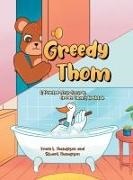 Tracy L Thompson, Tracy L. Thompson, Stuart - Greedy Thom A Pointed-Nose Goose in Greedy Thom's Bathtub