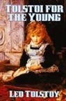 Leo Tolstoy - Tolstoi for the Young