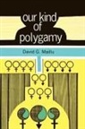 David G. Maillu - Our Kind of Polygamy