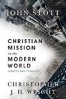 John Stott, John/ Wright Stott, Christopher J. Wright - Christian Mission in the Modern World