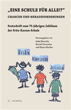 Gabi Elverich, Bernd Overwien, Ryan Plocher - "Eine Schule für alle!?"