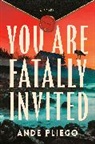 Ande Pliego - You Are Fatally Invited