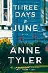 Anne Tyler - Three Days in June