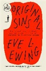 Eve L Ewing, Eve L. Ewing - Original Sins