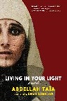 Emma Ramadan, Abdellah TaA_a, Abdellah Taia, Abdellah Taïa - Living in Your Light