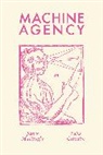 Beba Cibralic, James Mattingly - Machine Agency