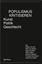 Evelyn Annuss, Ralf Von Appen, Sarah Chaker, Sarah Chaker u a, Silke Felber, Andrea Glauser... - Populismus kritisieren