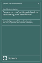 Marcel Benjamin Mattern - Der Anspruch auf privilegierte bauliche Veränderung nach dem WEMoG