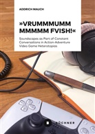 Addrich Mauch - »Vrummmummmmm FVISH!«