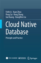 Peng Cai, Peng et al Cai, Gui Huang, Feifei Li, XiangWen Liu, Rong Zhang... - Cloud Native Database