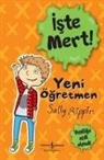 Sally Rippin - Iste Mert Yeni Ögretmen