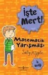 Sally Rippin - Iste Mert - Matematik Yarismasi