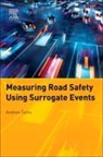 Andrew Tarko - Measuring Road Safety with Surrogate Events