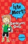 Sally Rippin - Iste Mert - Galibiyet Golü