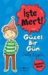 Sally Rippin - Iste Mert - Güzel Bir Gün
